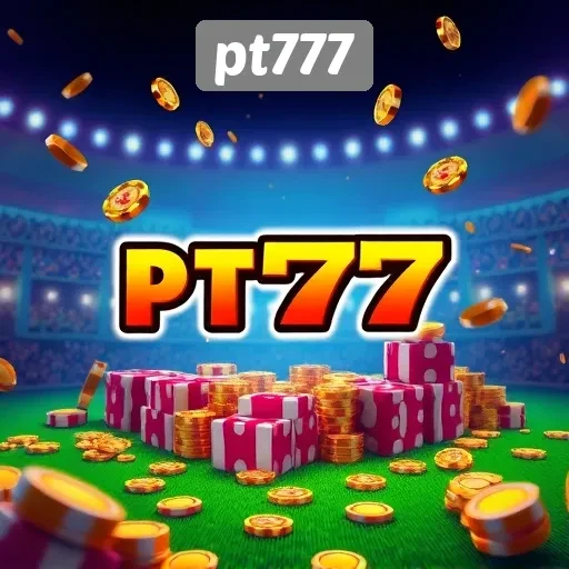 Keunggulan dan Fitur Menarik di PT777